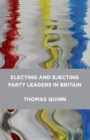 Electing and Ejecting Party Leaders in Britain - Book