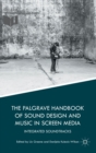 The Palgrave Handbook of Sound Design and Music in Screen Media : Integrated Soundtracks - Book