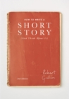 How to Write A Short Story (And Think About It) - Book