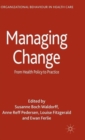 Managing Change : From Health Policy to Practice - Book