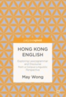 Hong Kong English : Exploring Lexicogrammar and Discourse from a Corpus-Linguistic Perspective - eBook