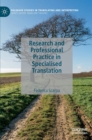 Research and Professional Practice in Specialised Translation - Book
