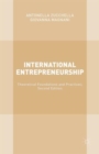 International Entrepreneurship : Theoretical Foundations and Practices; Second Edition - Book