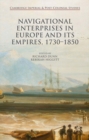 Navigational Enterprises in Europe and its Empires, 1730-1850 - eBook