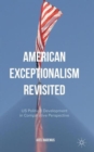 American Exceptionalism Revisited : US Political Development in Comparative Perspective - Book