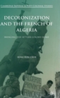 Decolonization and the French of Algeria : Bringing the Settler Colony Home - Book