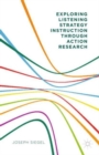 Exploring Listening Strategy Instruction Through Action Research - Book