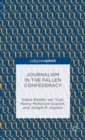 Journalism in the Fallen Confederacy - Book