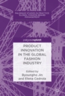 Product Innovation in the Global Fashion Industry - Book