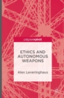 Ethics and Autonomous Weapons - Book