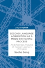 Second Language Acquisition as a Mode-Switching Process : An Empirical Analysis of Korean Learners of English - Book