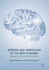 Gender and Innovation in the New Economy : Women, Identity, and Creative Work - Book