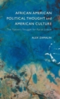 African American Political Thought and American Culture : The Nation’s Struggle for Racial Justice - Book