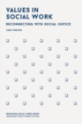 Values in Social Work : Reconnecting with Social Justice - Book