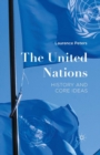 The United Nations : History and Core Ideas - eBook