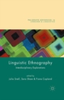 Linguistic Ethnography : Interdisciplinary Explorations - Book