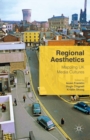 Regional Aesthetics : Mapping UK Media Cultures - eBook