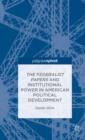 The Federalist Papers and Institutional Power In American Political Development - Book