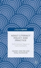 Adult Literacy Policy and Practice : From Intrinsic Values to Instrumentalism - Book