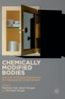 Chemically Modified Bodies : The Use of Diverse Substances for Appearance Enhancement - Book
