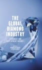 The Global Diamond Industry : Economics and Development Volume I - Book