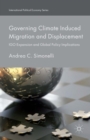 Governing Climate Induced Migration and Displacement : IGO Expansion and Global Policy Implications - eBook