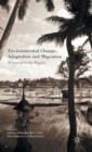 Environmental Change, Adaptation and Migration : Bringing in the Region - Book