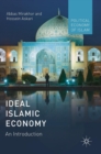 Ideal Islamic Economy : An Introduction - Book