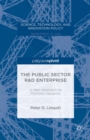 The Public Sector R&D Enterprise : A New Approach to Portfolio Valuation - eBook
