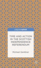 Time and Action in the Scottish Independence Referendum - Book