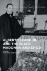 Albert Cleage Jr. and the Black Madonna and Child - Book