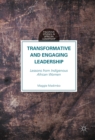 Transformative and Engaging Leadership : Lessons from Indigenous African Women - eBook