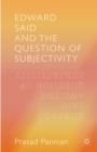 Edward Said and the Question of Subjectivity - Book