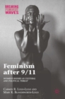 Feminism after 9/11 : Women’s Bodies as Cultural and Political Threat - Book
