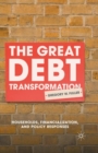 The Great Debt Transformation : Households, Financialization, and Policy Responses - eBook