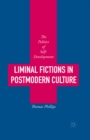 Liminal Fictions in Postmodern Culture : The Politics of Self-Development - eBook