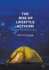 The Rise of Lifestyle Activism : From New Left to Occupy - Book