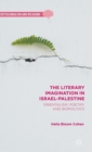 The Literary Imagination in Israel-Palestine : Orientalism, Poetry, and Biopolitics - Book