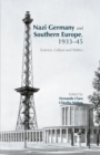 Nazi Germany and Southern Europe, 1933-45 : Science, Culture and Politics - eBook