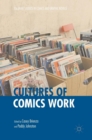 Cultures of Comics Work - Book