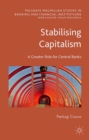 Stabilising Capitalism : A Greater Role for Central Banks - eBook