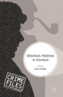 Sherlock Holmes in Context - Book