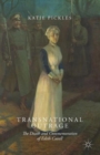 Transnational Outrage : The Death and Commemoration of Edith Cavell - Book