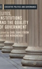 Elites, Institutions and the Quality of Government - Book