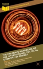The Palgrave Handbook of the International Political Economy of Energy - Book