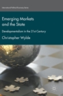 Emerging Markets and the State : Developmentalism in the 21st Century - Book