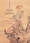 Daoism in Early China : Huang-Lao Thought in Light of Excavated Texts - Book