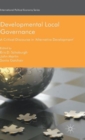 Developmental Local Governance : A Critical Discourse in ‘Alternative Development’ - Book