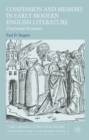 Confession and Memory in Early Modern English Literature : Penitential Remains - Book