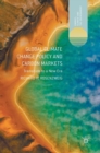 Global Climate Change Policy and Carbon Markets : Transition to a New Era - Book